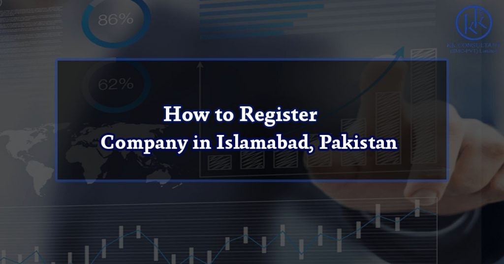 How to Register Company in Islamabad, Pakistan