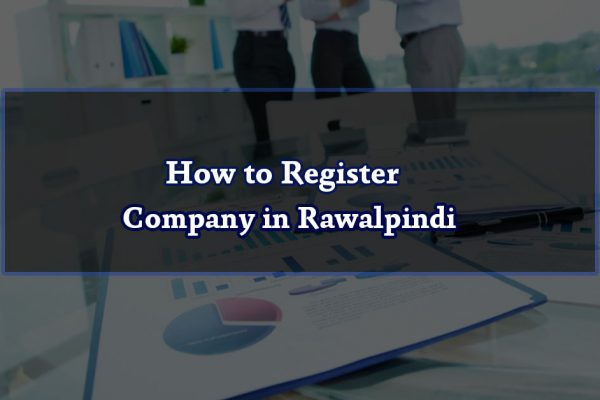 How to Register Company in Rawalpindi