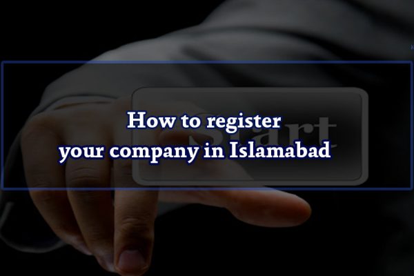 How to register your company in Islamabad