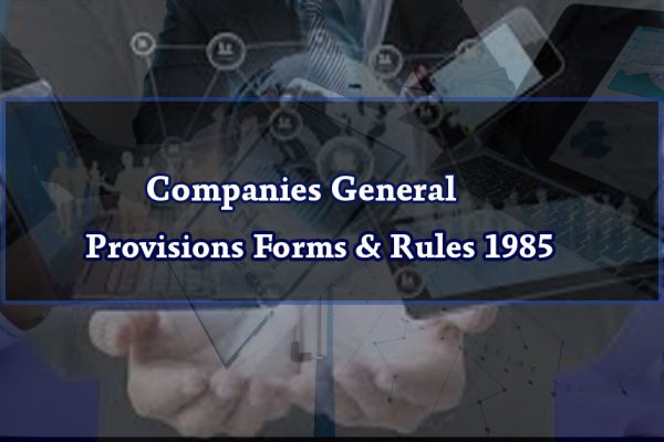 Companies General Provisions Forms & Rules 1985