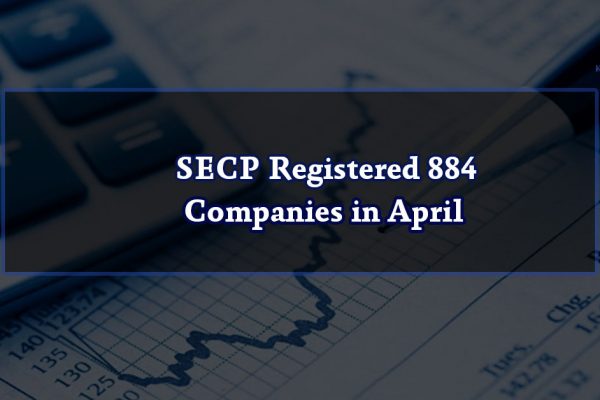 SECP Registered 884 Companies in April