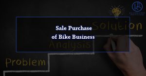 Sale Purchase of Bike Business
