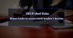 SECP chief Zafar Hijazi looks to arrest stock market’s decline