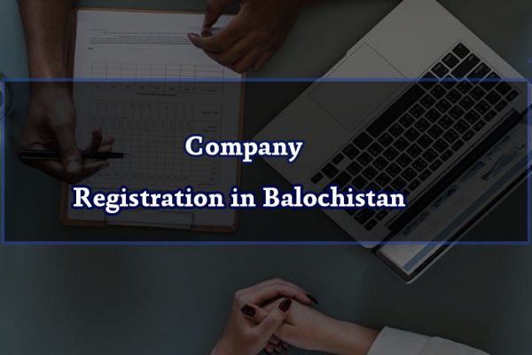 Company Registration in Balochistan
